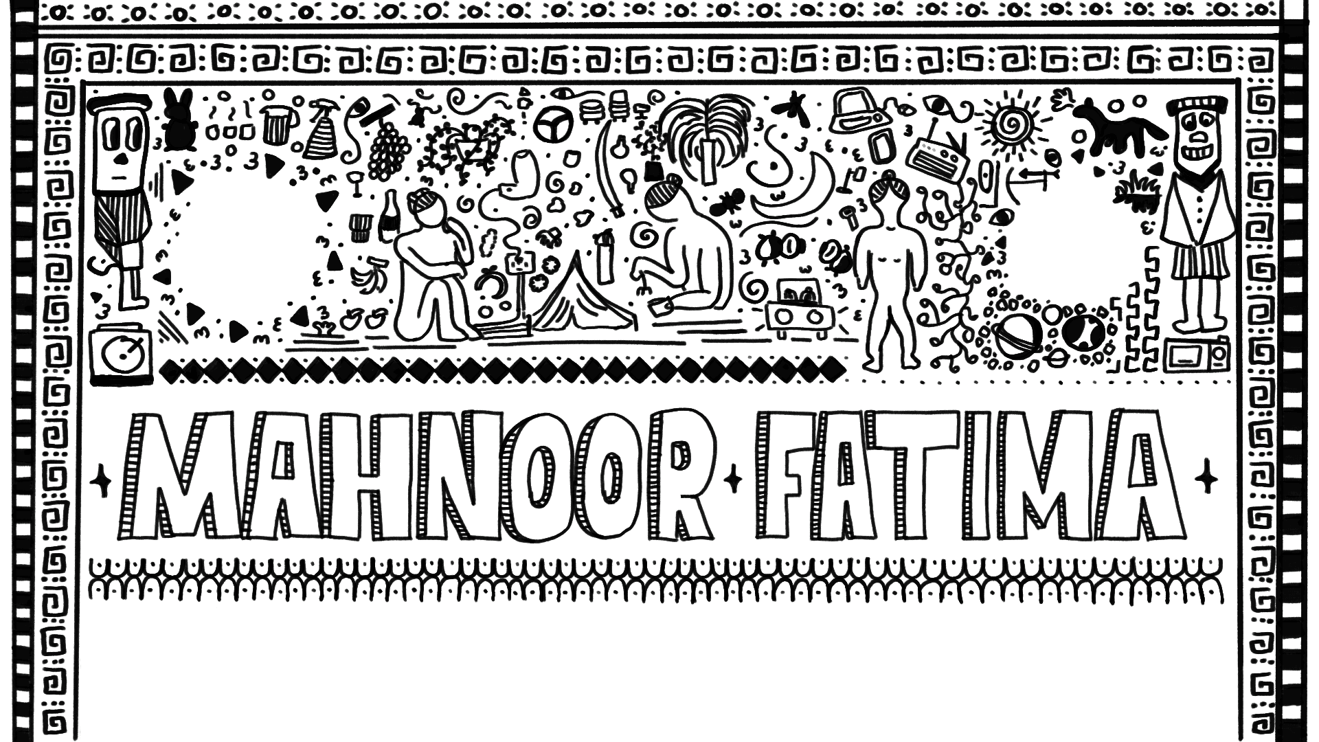 Mahnoor Fatima, hand-drawn illustrated nameplate surrounded by ink doodles and patterned borders